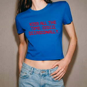 Kiss All The Time, Disco Occasionally Baby Tee