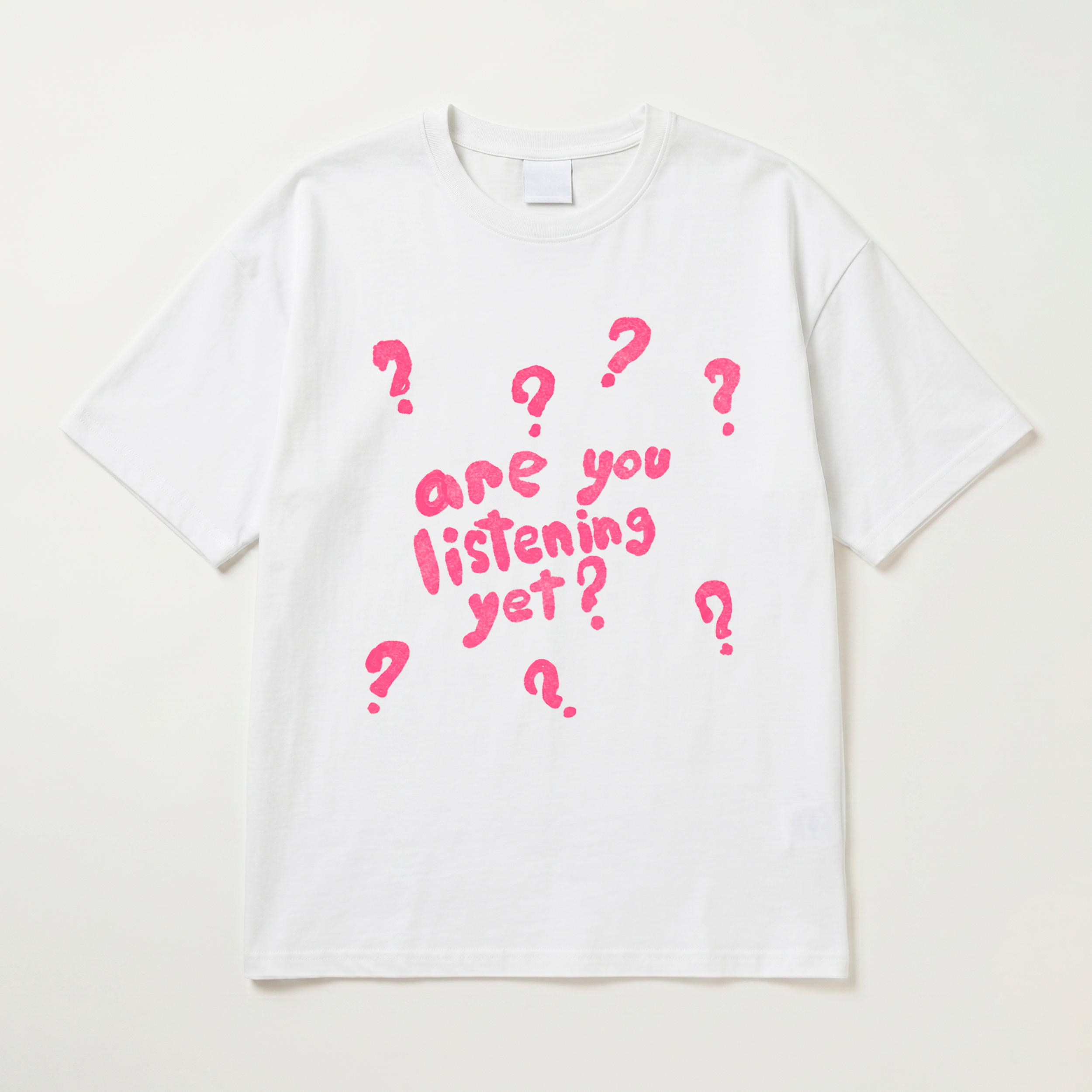 Are You Listening Yet T-shirt - Image 3
