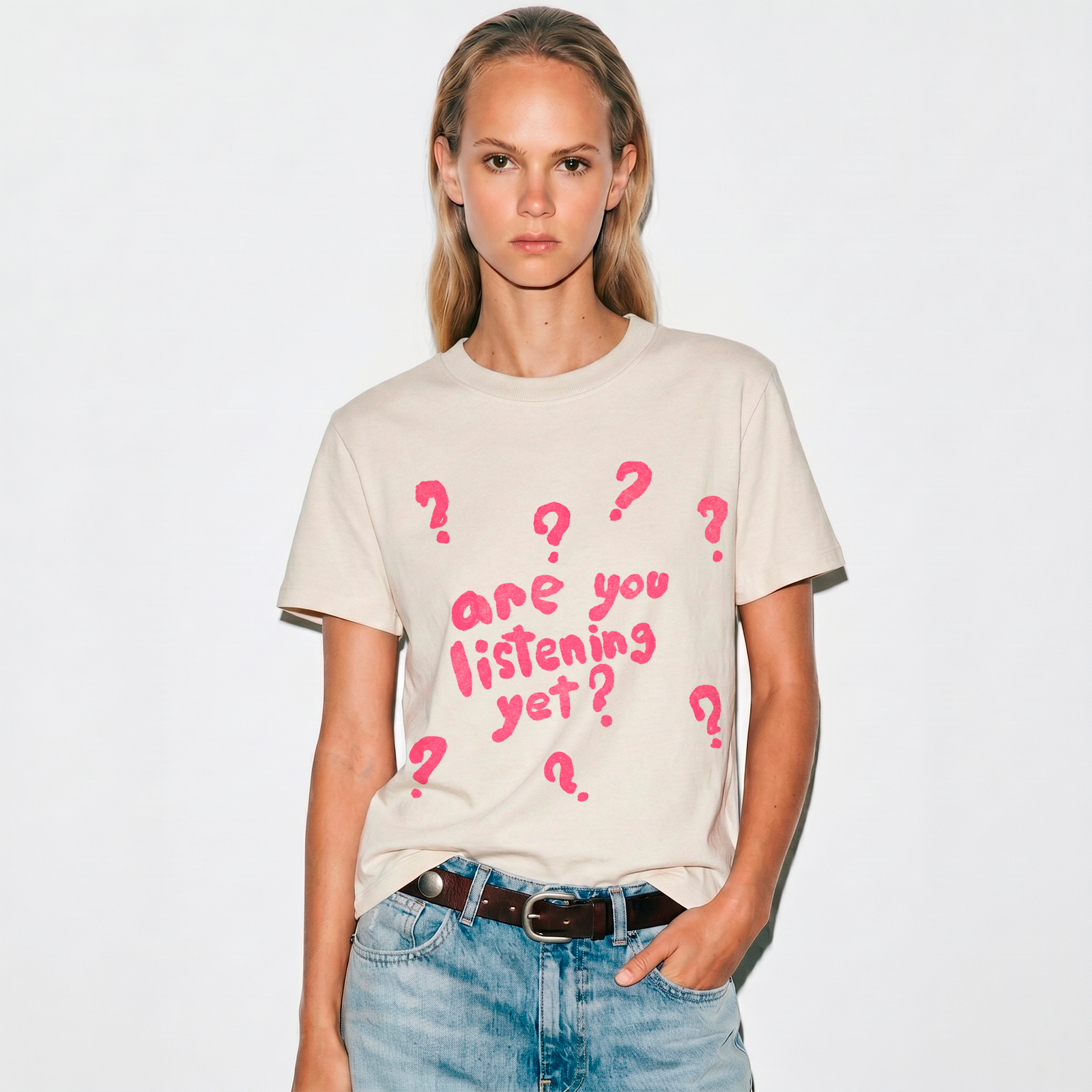 Are You Listening Yet T-shirt - Image 1
